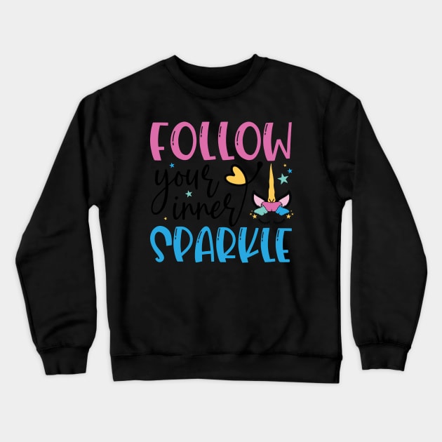 follow your inner sparkle Crewneck Sweatshirt by busines_night